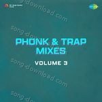 Phonk & Trap Mixes Volume 3 - Kishore Kumar Song Download